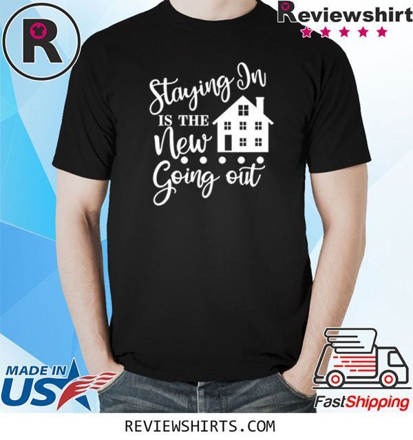 Staying In Shirt, Quarantied Shirt, Matching Family Shirts, Staycation Shirt, Social Distancing Shirt, Shirt with Sayings