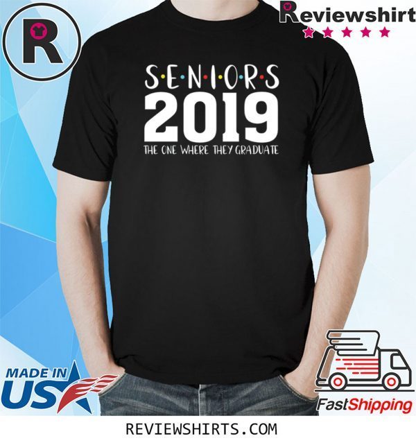 The One Where They Graduate, Seniors 2019, Friends, Graduation Gift, T-Shirt