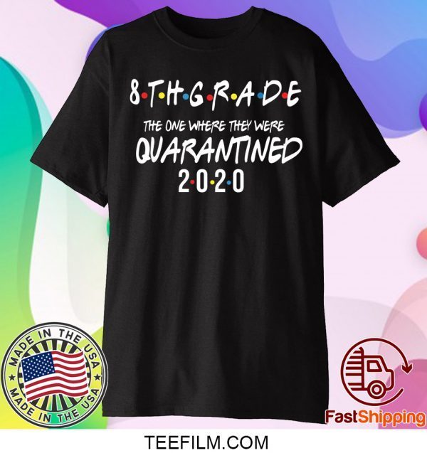 The one where they were quarantined Grade 2020 The One Where They were Quarantined T-Shirt