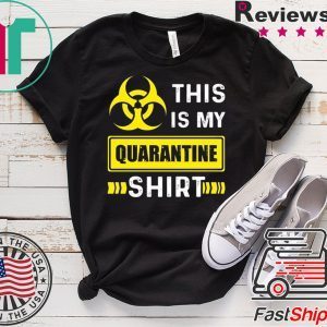 This is My Quarantine Shirt Funny Social Distancing T-Shirt