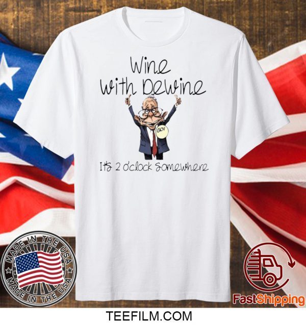 Wine with Dewine it’s 2 o’clock somewhere chibi T-shirt