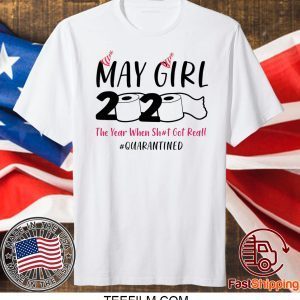 ay Girls 2020 The Year When Sh#t Got Real Quarantine Shirt April Girls 2020 The One Where They Were Quarantined Shirt