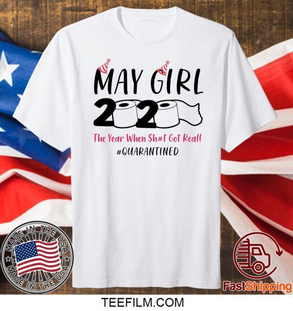 ay Girls 2020 The Year When Sh#t Got Real Quarantine Shirt April Girls 2020 The One Where They Were Quarantined Shirt