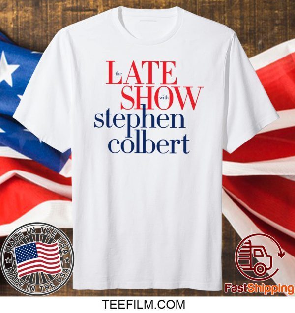 late show with stephen colbert T-Shirt