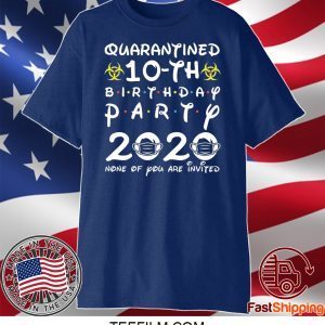vktees 10th Birthday 2010 None of You Invited Quarantine T-Shirt
