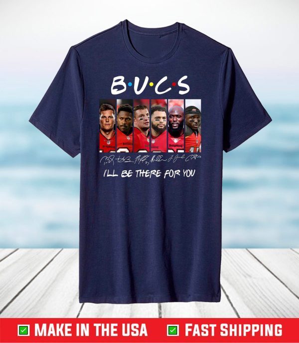 BUCS Friends I'll Be There For You tshirt , Tampa Bay Buccaneers Tampa Bay Lightning Tampa Bay Rays tshirt