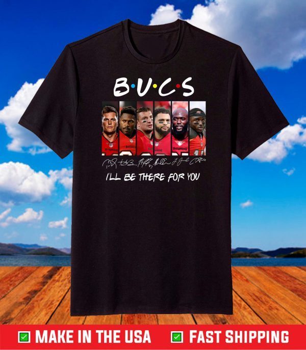 BUCS Friends I'll Be There For You tshirt , Tampa Bay Buccaneers Tampa Bay Lightning Tampa Bay Rays tshirt