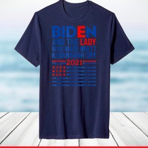 Biden And The Lady Who Made Brett Kavanaugh Cry 2021 T-Shirt
