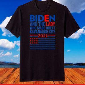 Biden And The Lady Who Made Brett Kavanaugh Cry 2021 T-Shirt