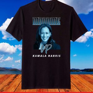 Biden Inauguration Day Madam Vice President Kamala Harris T-Shirt