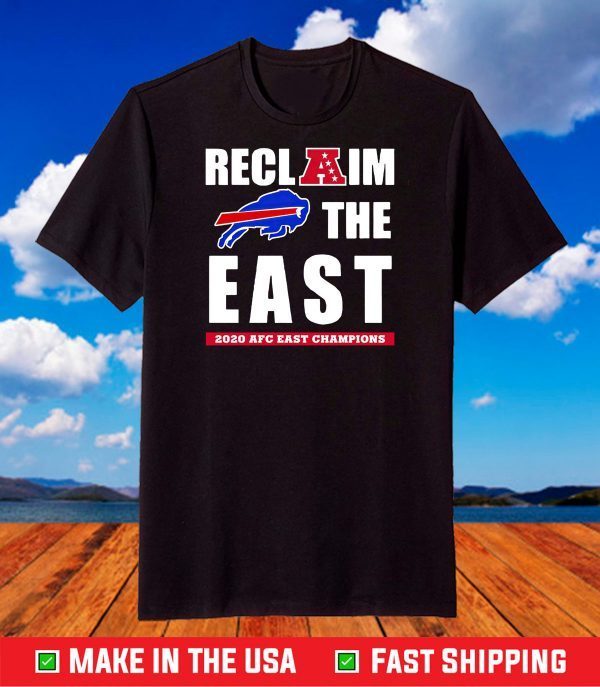 Buffalo Bills Reclaim The East 2020 AFC East Champions T-Shirt