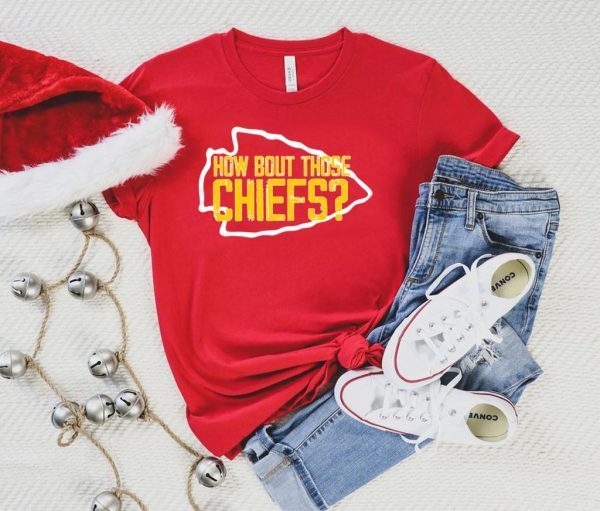 How Bout Those Chiefs graphic T-Shirt