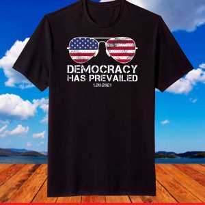 Inauguration 2021 Democracy Has Prevailed 46 America USA T-Shirt