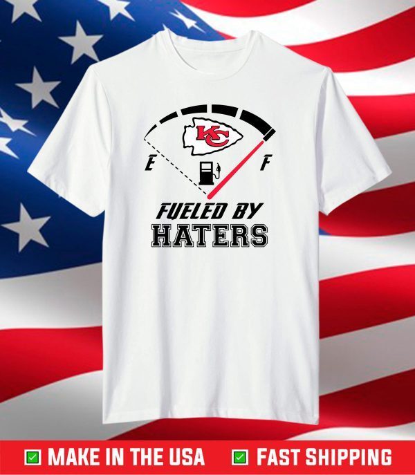 Kansas City Chiefs Fueled By Haters,KC Football, Chiefs Logo T-Shirt