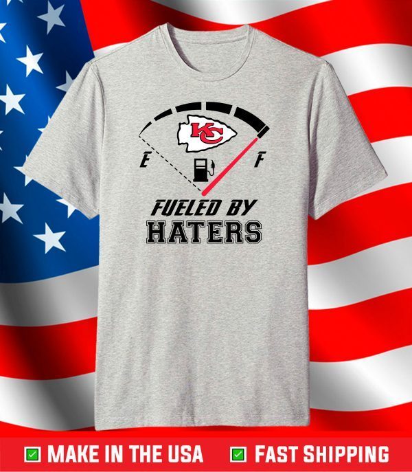 Kansas City Chiefs Fueled By Haters,KC Football, Chiefs Logo T-Shirt
