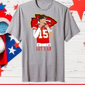 Let's Go Patrick Mahomes KC Chiefs NFL Football T-Shirt