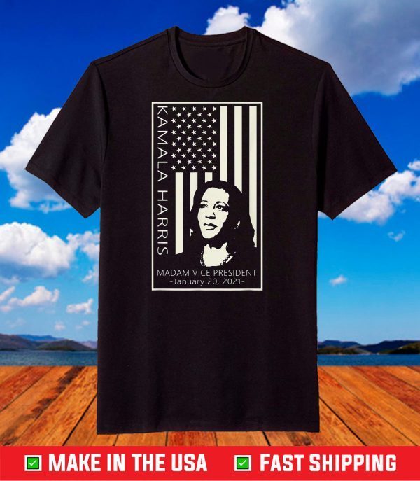 Madam Vice President Kamala Harris Inauguration Day 2021 T-Shirt