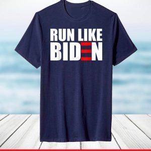 Run Like Biden T-Shirt