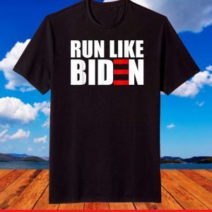 Run Like Biden T-Shirt