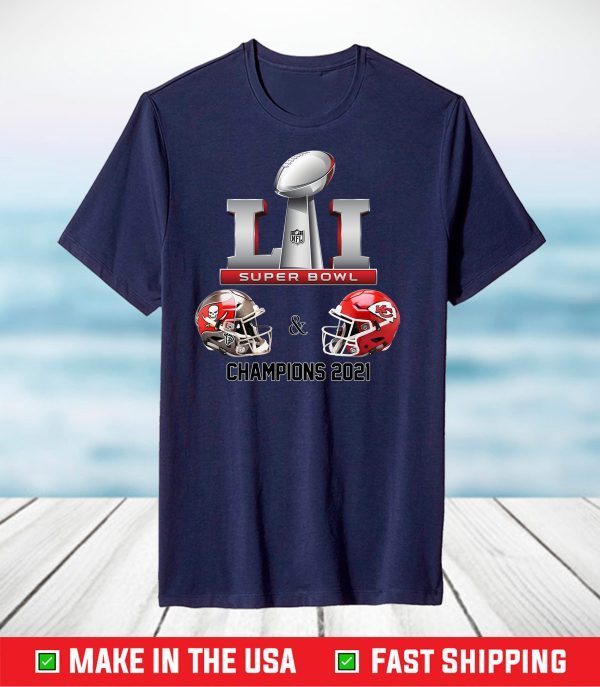 Tampa Bay Buccaneers Vs Kansas City Chiefs Super Bowl LV 2021 T-Shirt