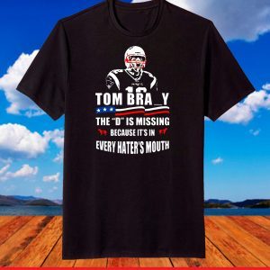 Tom Brady The D Is Missing T-Shirt Tampa Bay Buccaneers Bucco Bruce, 2021 NFL Football Buccaneers Shirt