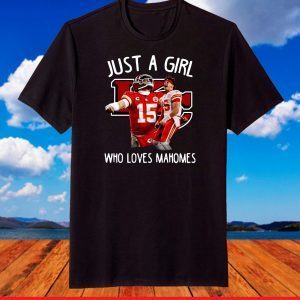 Top Just A Girl Who Loves Mahomes Kansas City Chiefs Shirt, 2021 AFC Champions Football Chiefs Shirt