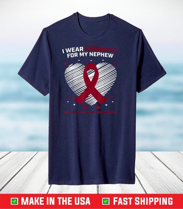 Blood Cancer Products Nephew Multiple Myeloma Awareness T-Shirt