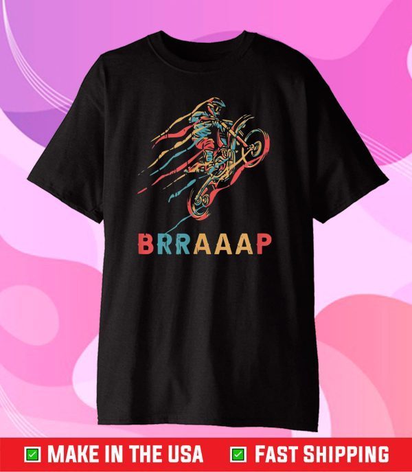 Brraaap Vintage Dirt Bike Motocross For Riders Classic T-Shirt