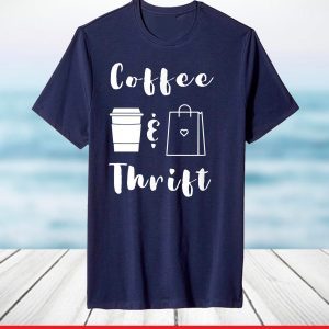 Coffee & Thrift novelty T-Shirt