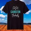 Cute Cairoston Shirt Family Dog T-Shirt