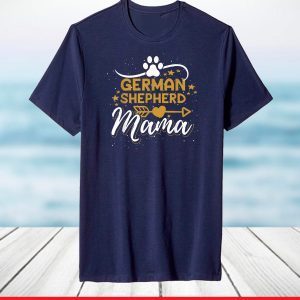 German Shepherd Mama Dog Mom Gift Cute German Shepherd T-Shirt