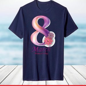 Happy Women's Day 8 March 2021 Official T-Shirt