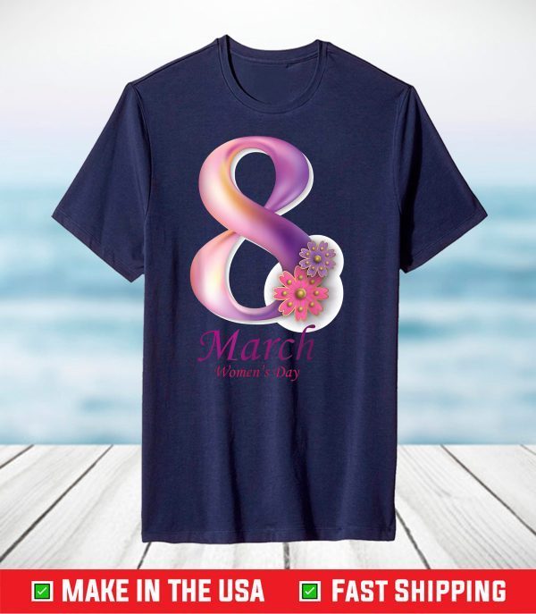 Happy Women's Day 8 March 2021 Official T-Shirt