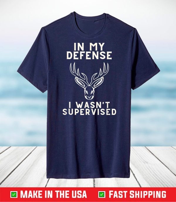 In My Defense I Wasn't Supervised Taxidermy Jackalope T-Shirt