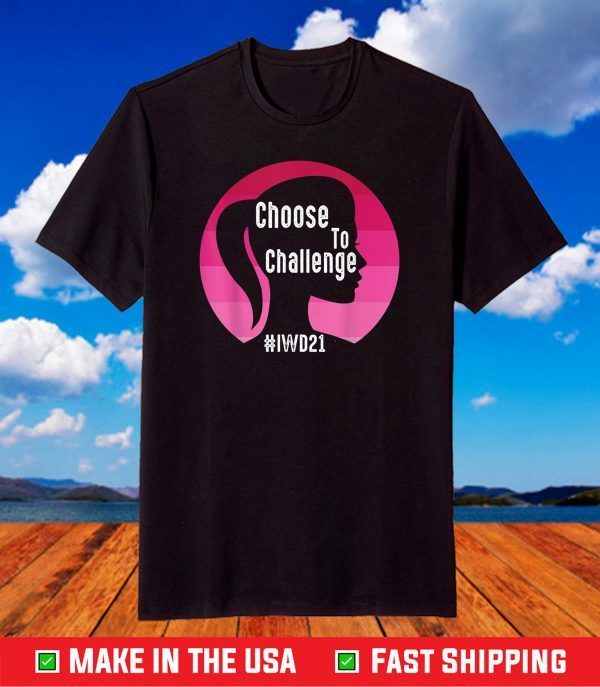 International Women's Day 2021 - Choose to Challenge T-Shirt