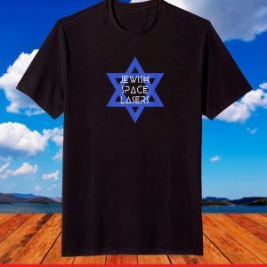 Jewish Space Laser 2021 T-Shirt