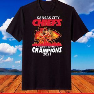 Kansas City Champions, Super Bowl Champions, The Chiefs Win Super Bowl 2021 T-Shirt