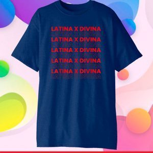 Latina Divina Graphic Gift T-Shirt