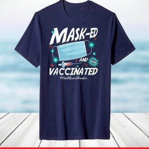 Mask-ed Vaccinated Healthcare Worker Gifts 2021 Mother Day T-Shirt