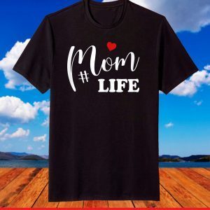 Mom Life Shirt Cute Mother's Day Gift idea for Mommy of boys T-Shirt