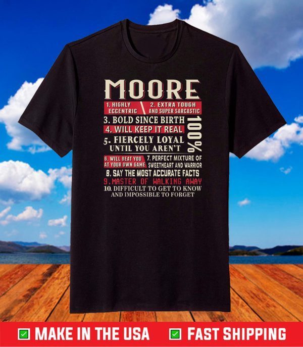 Moore Name Gift Moore Shirt Moore Surname T-Shirt