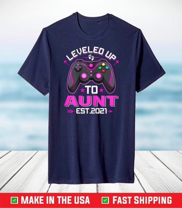 New Parent Funny Leveled Up To Aunt 2021 Game Player T-Shirt