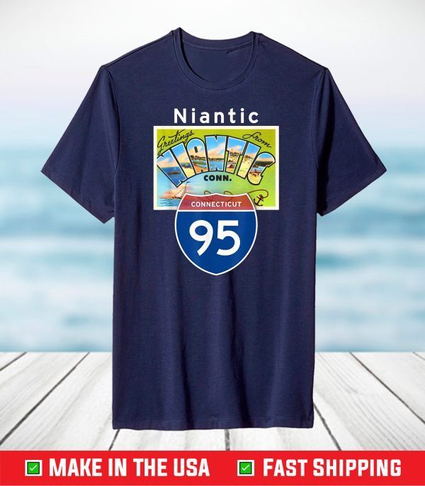 Niantic Connecticut I-95 Large Letter Postcard T-Shirt