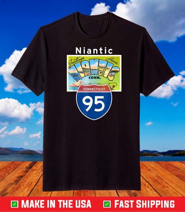 Niantic Connecticut I-95 Large Letter Postcard T-Shirt