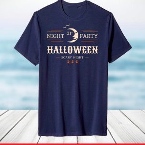 October 31st Night Party Halloween Scary Night T-Shirt