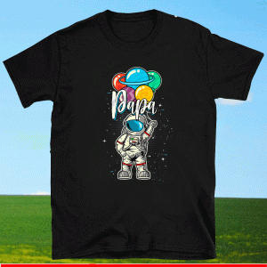 Papa Birthday Funny Astronaut in Space Gifts Lover T-Shirt