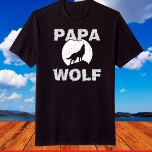 Papa Wolf Cool Dad Daddy Dada Pops Fathers Day T-Shirt