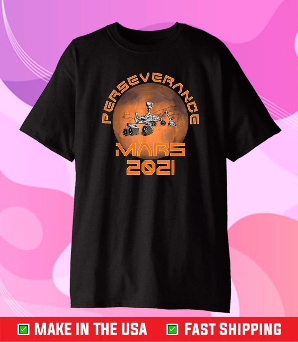 Perseverance Rover Mars 2021 Mission Classic T-Shirt