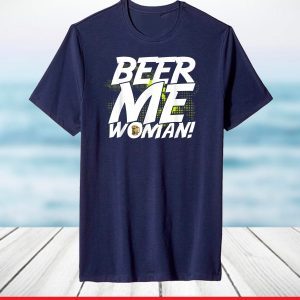Politically Incorrect Beer Me Woman Sexist Mens Bar Wear T-Shirt