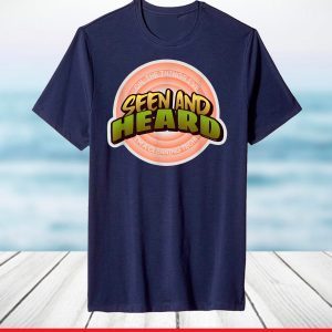 Seen and Heard, Vintage, Retro, Funny Housekeeping Humor T-Shirt